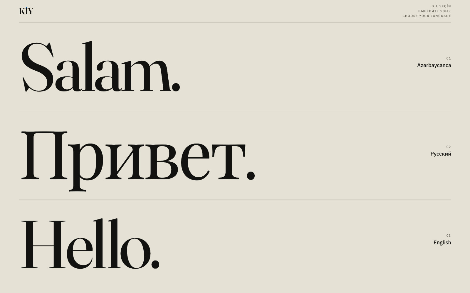 KİY: Salam. Привет. Hello.